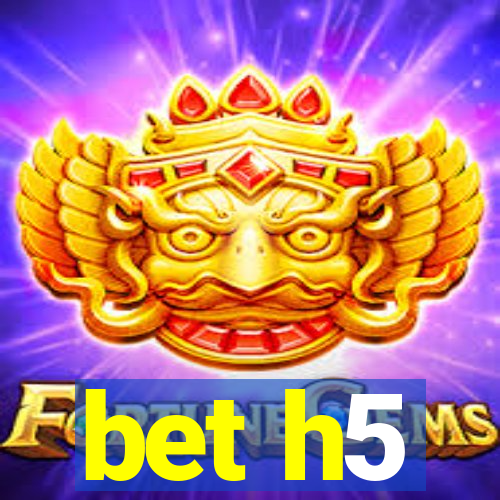 bet h5